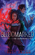Bloodmarked by Tracy Deonn (The Legendborn Cycle #2)